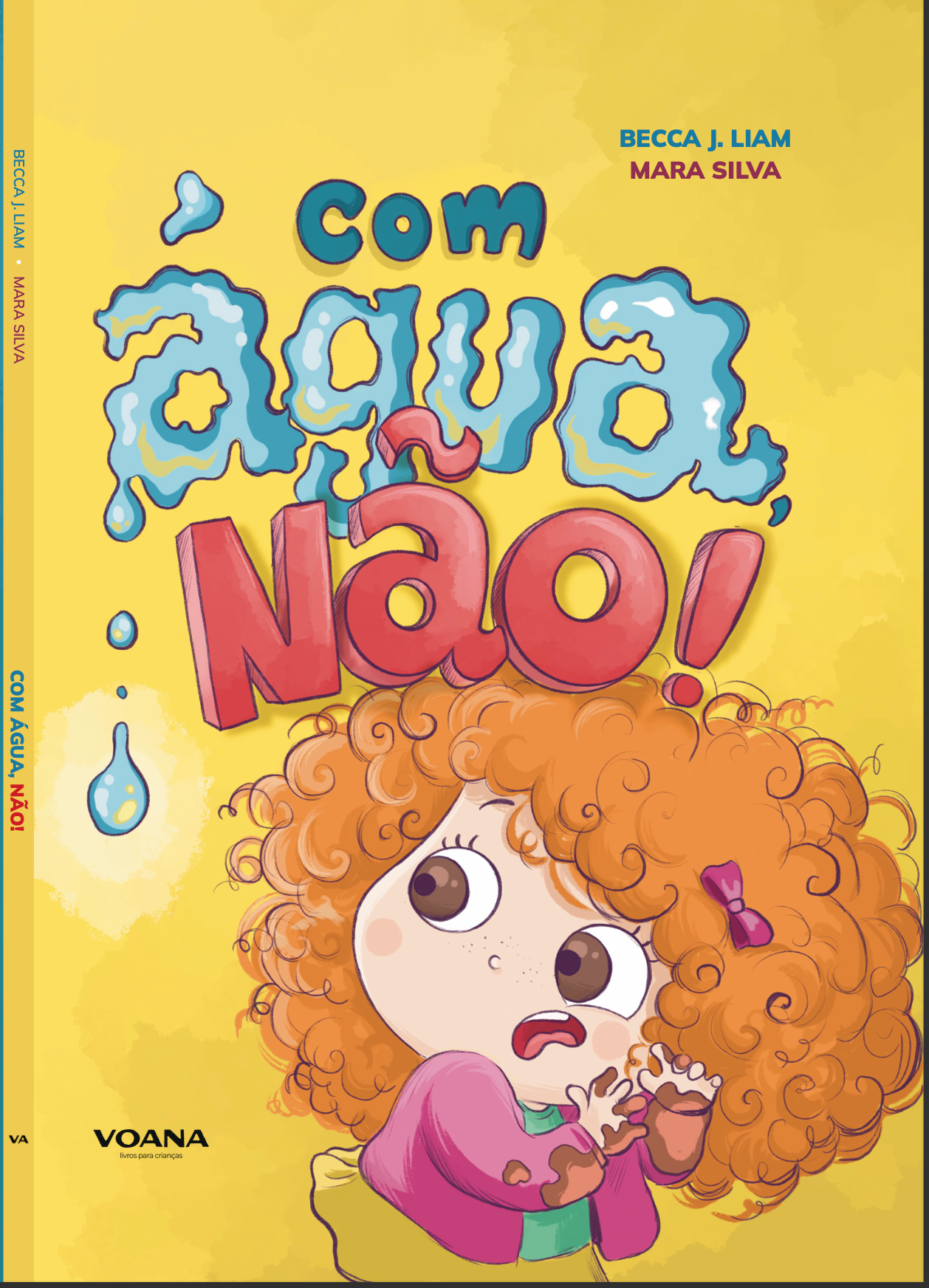 Com água, não!